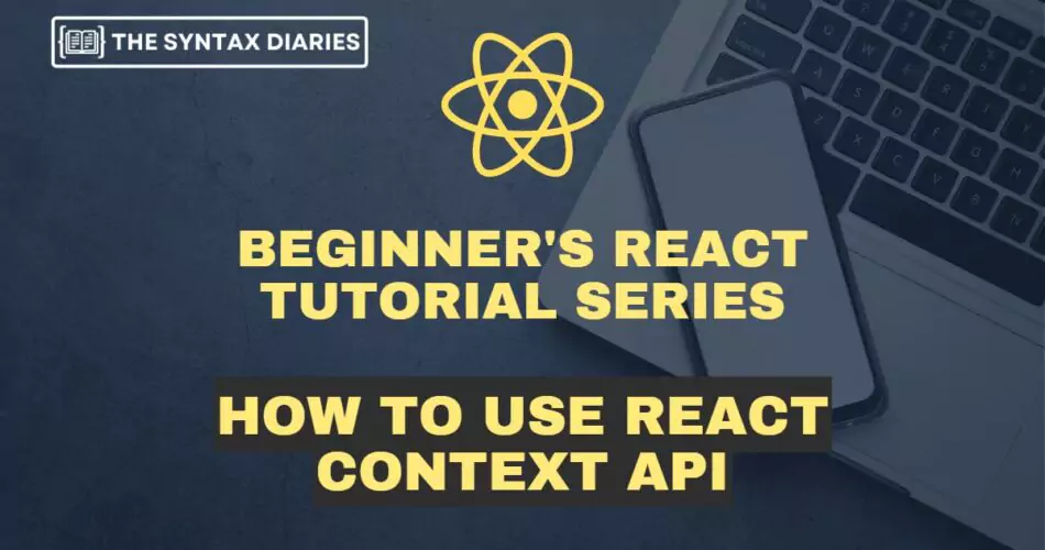 how-to-use-react-context-api-react-contex-vs-redux
