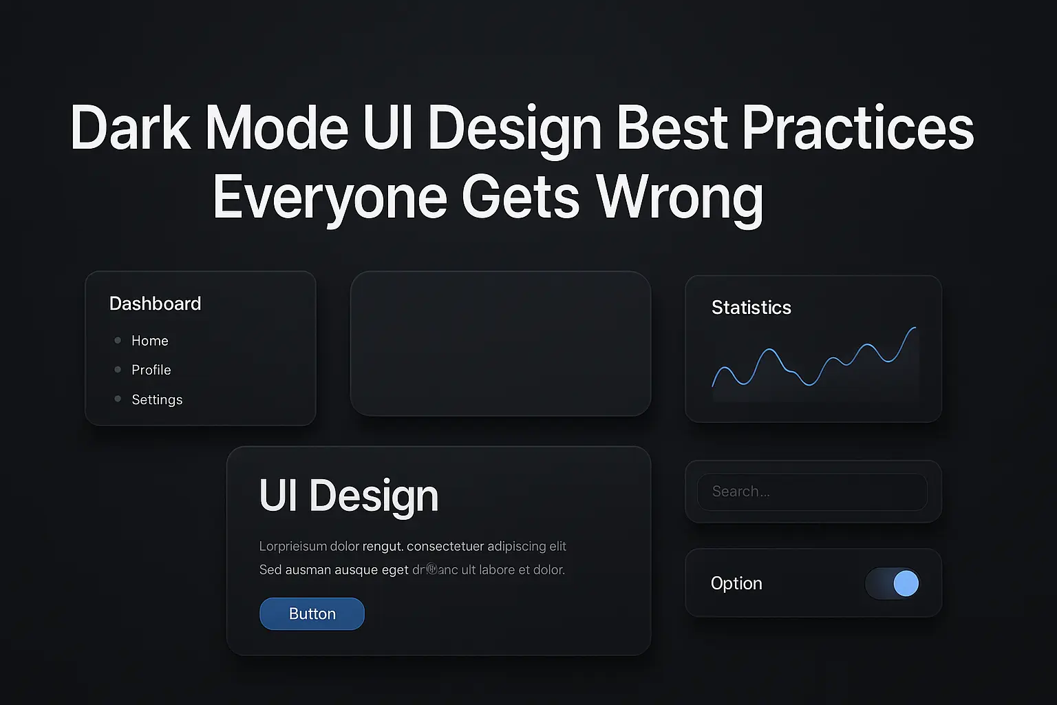 Dark Mode UI Design Best Practices Everyone Gets Wrong