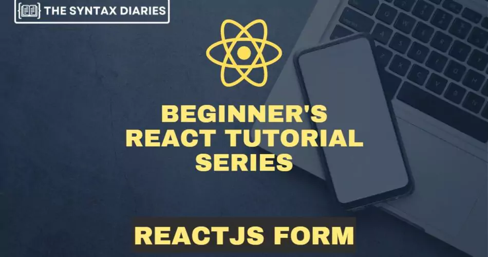 React Form Example: Simplifying User Input Management ???