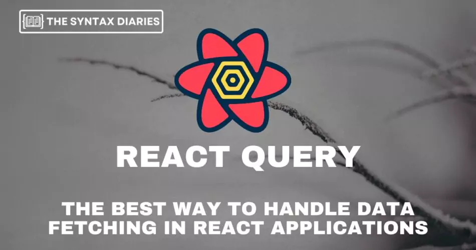 What Is React Query? How To Use useMutation, useQuery, prefetch, devtools